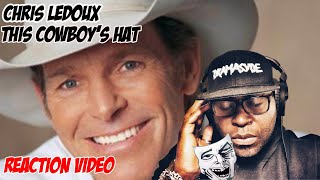 Chris Ledoux | This Cowboy&#39;s Hat | Country Music REACTION VIDEO