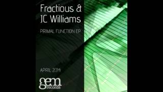 Fractious & JC Williams - Primal Function | Primal Function EP | Gem Records