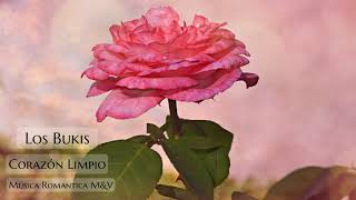 Los Bukis ❤ Corazon Limpio