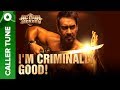 Set I M Criminally Good Ajay Devgn Dialogue As Your Caller Tune Action J