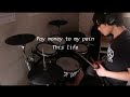 Pay money to my pain - This life ( Drum Cover by ...