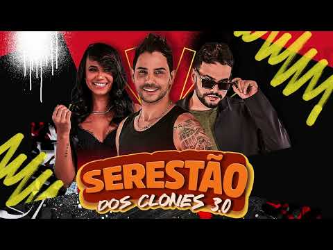 OS CLONES - SERESTAO 3.0 2025