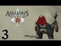 Прохождение Assassin's Creed III - #3 [Добро пожаловать в Бостон ...