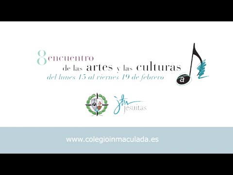 VIII Encuentro de las Artes y las Culturas - Colegio de la Inmaculada Concepción Jesuitas Gijón