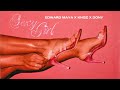 EDWARD MAYA X KNGZ X DONY SEXY GIRL
