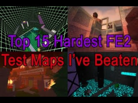 Top 15 Hardest FE2 Test Maps I've Beaten (THE ORIGINAL CLASSIC)