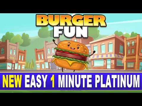 NEW EASY 1 MINUTE PLATINUM GAME | Burger Fun Trophy Guide