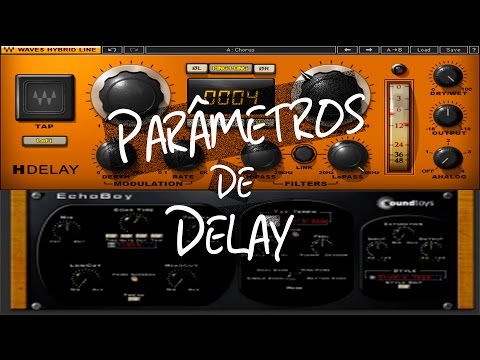 Como usar Delays? (Parâmetros de Delay) | Marino Scheid