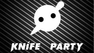 Knife Party - Bonfire [Bass Boosted][HD]