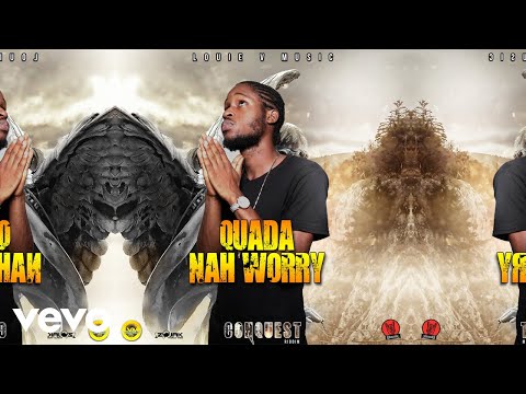 Quada - Nah Worry (Official Audio)