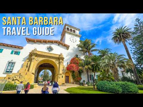 Santa Barbara Travel Guide: What to See, Eat & Do