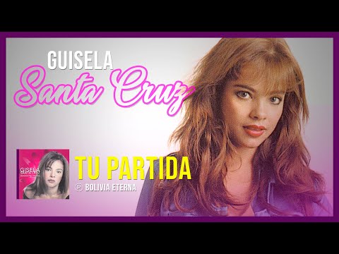 GUISELA SANTA CRUZ - TU PARTIDA