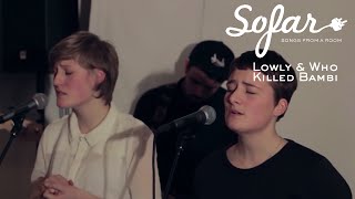 Lowly - Unveil ft. Who Killed Bambi | Sofar Aarhus