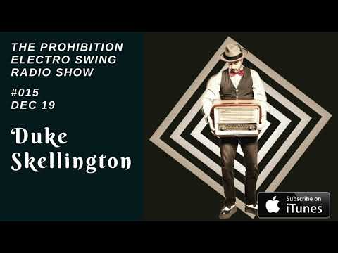 The Prohibition Radio Show #015 feat. Duke Skellington