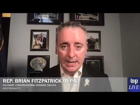 Rep. Brian Fitzpatrick on Putin’s state of mind:
