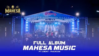 Download lagu FULL ALBUM - MAHESA MUSC LIVE PT CIMORY PASURUAN - DHEHAN PRO AUDIO mp3