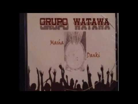 8) Watawa i Su Grupo -  Hasido di brua