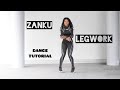 How to dance: ZANKU LEGWORK TUTORIAL (Dance tutorial) | Princess Joan