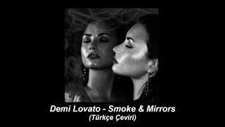 Demi Lovato // Smoke &amp; Mirrors (Türkçe Çeviri)
