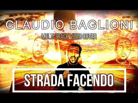 Claudio Baglioni - Strada Facendo - Multi Track Video Cover - On-screen lyrics (translation in info)