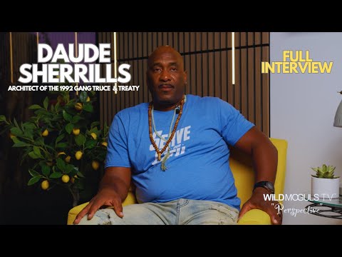Former Grape Street Crip member and Architect of the 1992 Gang Truce & Treaty: Daude Sherrills