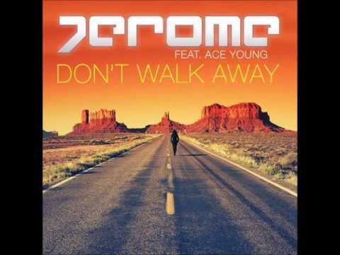 Dont Walk Away - Jerome