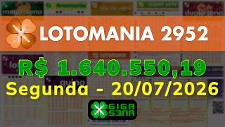 Resultado da Lotomania 2952, Segunda-feira, 20/07/2026