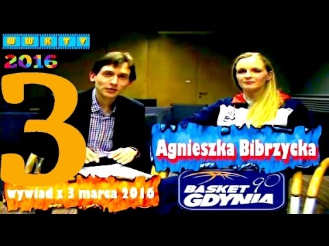 Agnieszka Bibrzycka (koszykarka, Basket 90 Gdynia).Wywiad.Cz.3z3.Gdynia.3.03.2016