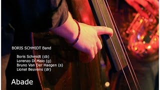 Boris Schmidt Band - Abade