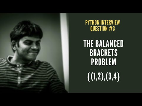 Python Interview Question 3 The Balanced Brackets Problem