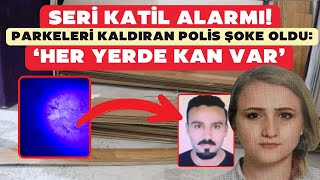 Kentte seri katil alarmı! Parkelerin altından 5 DNA çıktı, bulan polis şoke oldu: Her yerde kan var!