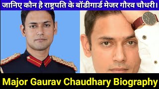 Major Gaurav Chaudhary Biography  Age  Height  Fam