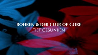 Bohren &amp; Der Club Of Gore 'Tief gesunken' (Official Video)