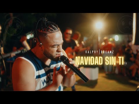 Ralphy Dreamz - NAVIDAD SIN TI (EN VIVO 2K24)