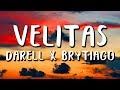 Darell, Brytiago - Velitas (Letra/Lyrics)