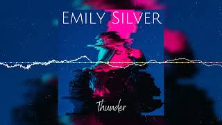 Emily Silver - Thunder (Official Audio)