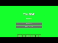 Minecraft You Died GREEN SCREEN