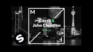 Tiësto & John Christian – Scream
