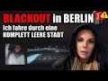 BLACKOUT In BERLIN I M Driving Through A COMPLETELY EMPTY CITY Aische Pervers