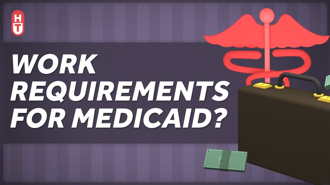 The Reality of Work Requirements for Medicaid