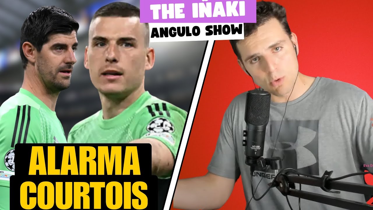 ALARMA COURTOIS Y A SOÑAR EN CHAMPIONS VS BAYERN: THE IÑAKI ANGULO SHOW 19/3