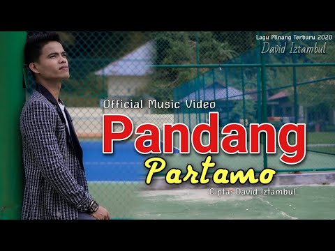Lagu minang terbaru 2021 David iztambul - Pandang Partamo ( Official Music Video )lirik - Deskripsi