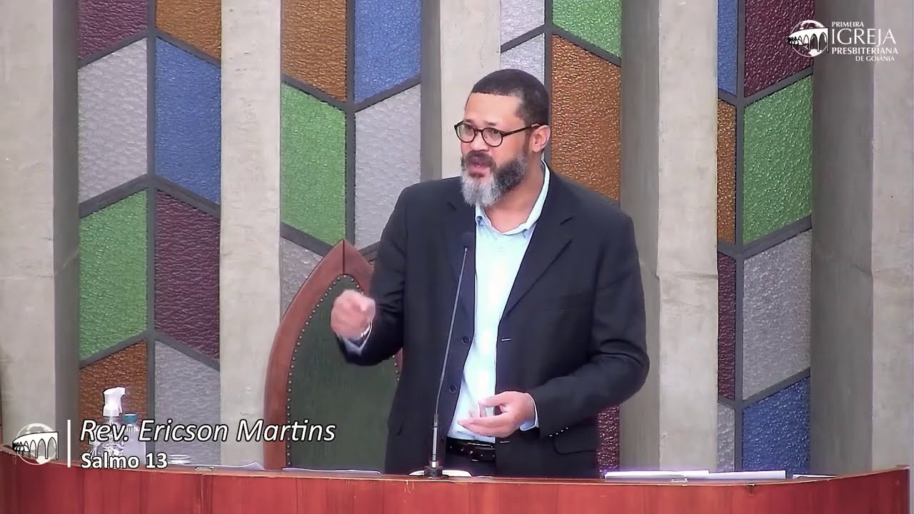Até Quando? - Salmo 13:1-6 | Rev. Ericson Martins
