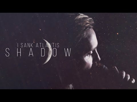 I Sank Atlantis - Shadow (Official Music Video) online metal music video by I SANK ATLANTIS