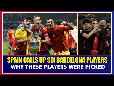 6 Barcelona Stars CALLED UP to Spain Squad