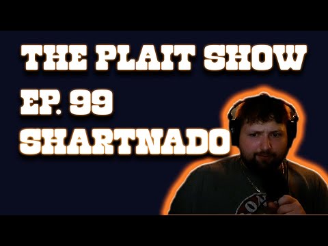 TPS Ep. 99 | Shartnado