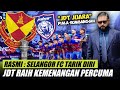 🔴Terkini!! Selangor Tarik Diri Dari Piala Sumbangsih | JDT Raih Kemenangan Percuma