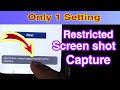 App restricted screenshot captured problem fix/how to take restricted screenshot