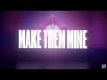 Meyo - 'Make Them Mine' Official Lyric Video | Ministry of Sound