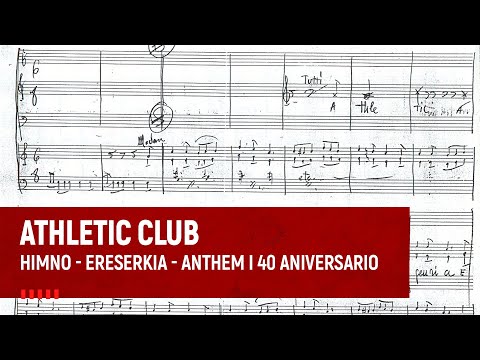 Imagen de portada del video 40 urte bete ditu Athletic Cluben ereserkiak